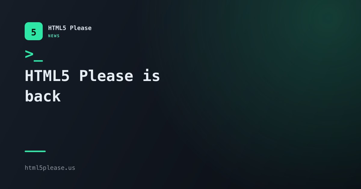 HTML5 Please is back: restoring a web development classic